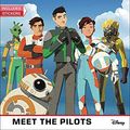 Cover Art for 9781368044523, Star Wars Resistance: Meet the Pilots (World of Reading, Level 2) by Lucasfilm Press