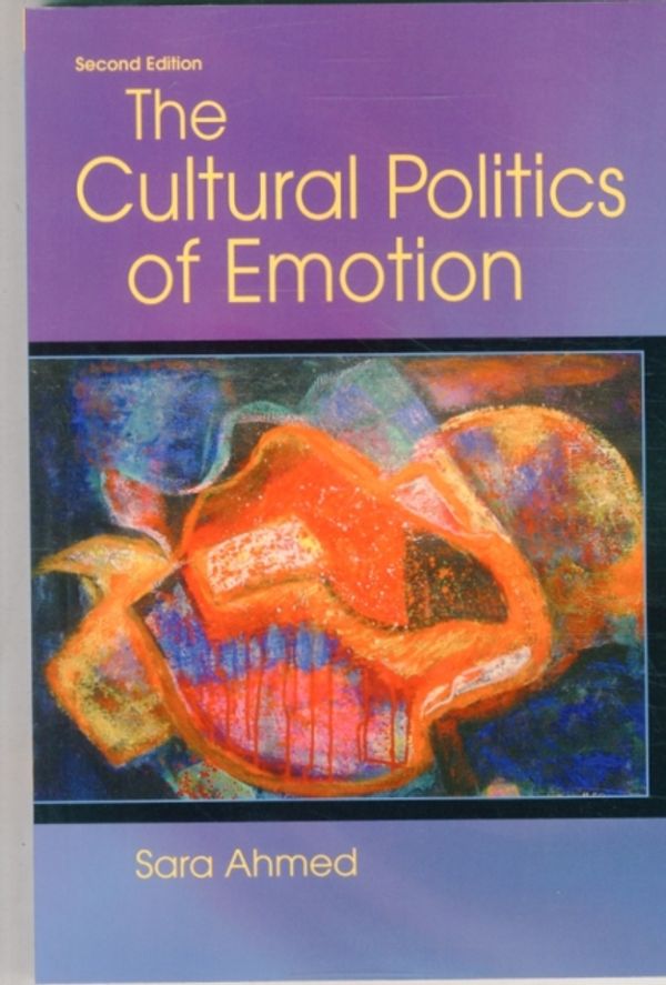 Cover Art for 9780748691135, THE CULTURAL POLITICS OF EMOTION by Sara Ahmed