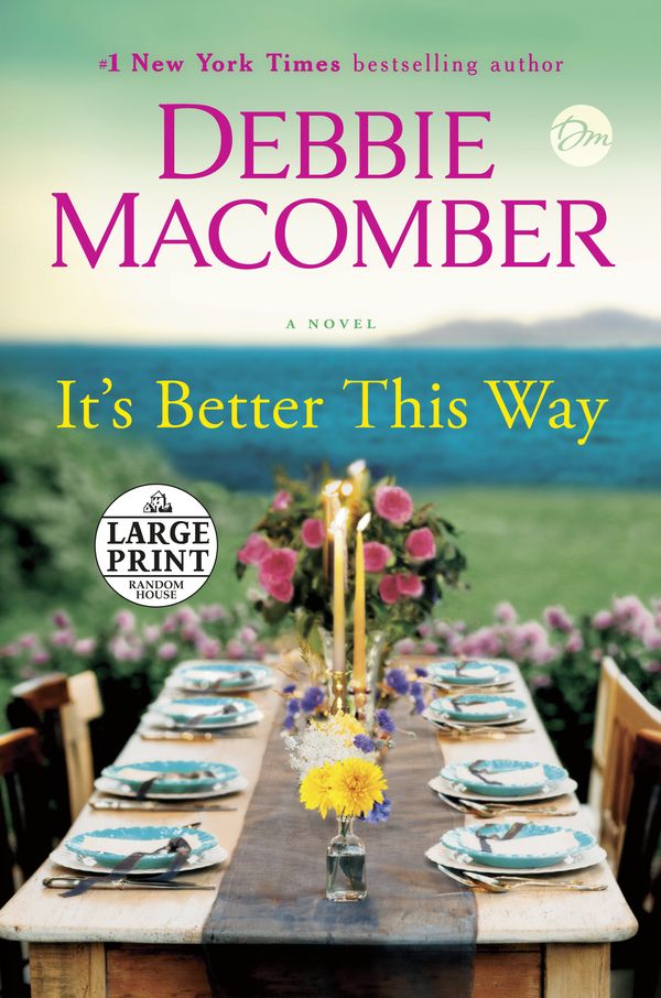 Cover Art for 9780593414071, It's Better This Way by Debbie Macomber