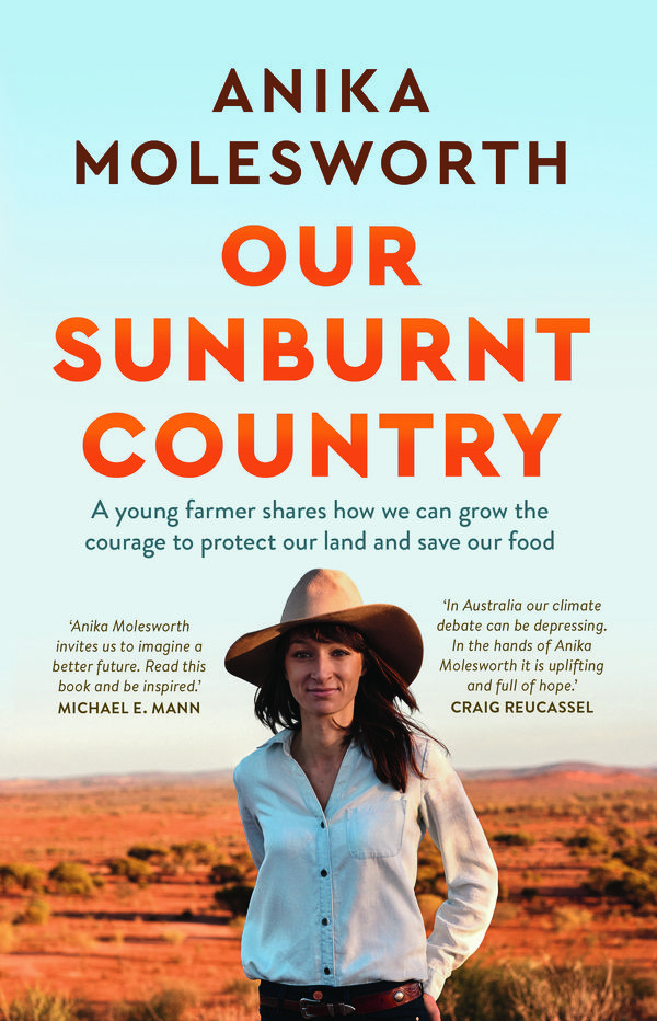 Cover Art for 9781760982744, Our Sunburnt Country by Anika Molesworth