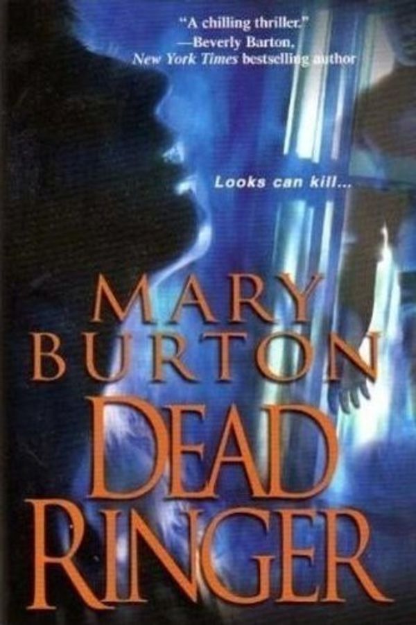 Cover Art for 9781607513070, Dead Ringer : Looks Can Kill by Mary Burton