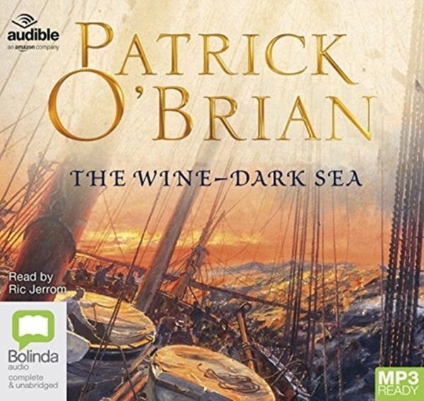 Cover Art for 9781489413857, The Wine-Dark Sea (Aubrey-Maturin (16)) by Patrick O'Brian