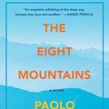 Cover Art for 9781501169908, The Eight Mountains by Paolo Cognetti
