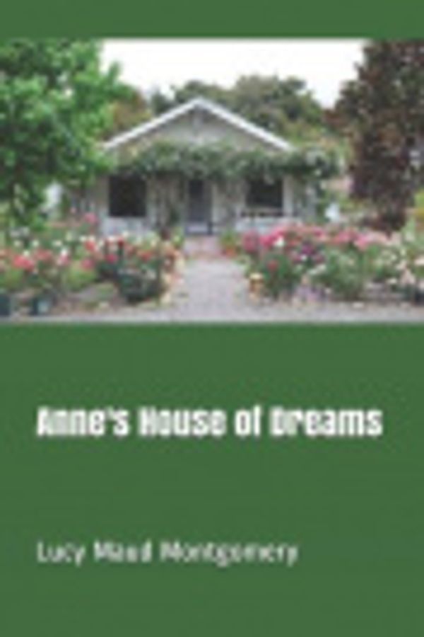 Cover Art for 9781093289855, Anne's House of Dreams by Lucy Maud Montgomery