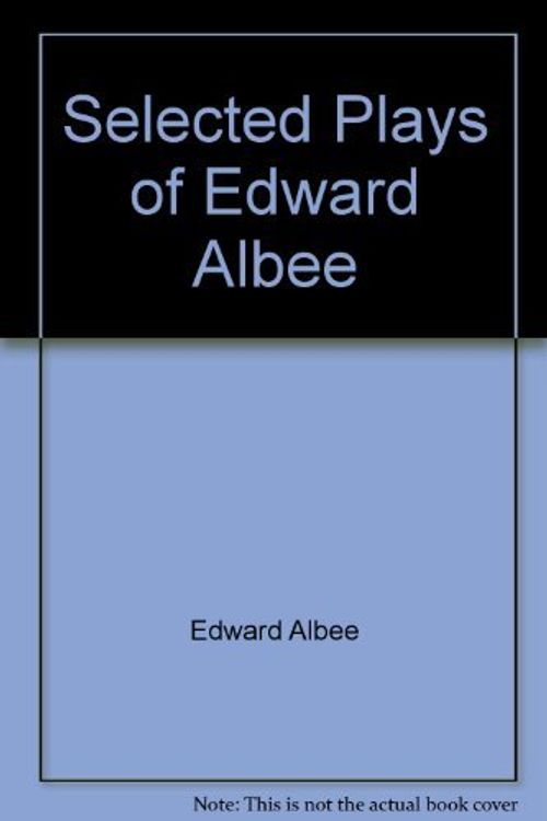 Cover Art for 9781568651071, Selected Plays of Edward Albee by Edward Albee