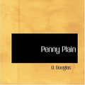 Cover Art for 9780554336909, Penny Plain by O. Douglas