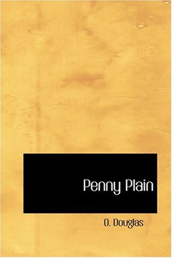 Cover Art for 9780554336909, Penny Plain by O. Douglas