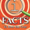 Cover Art for B072N3Z76P, 1,423 QI Facts to Bowl You Over by John Lloyd, James Harkin, Anne Miller, John Mitchinson