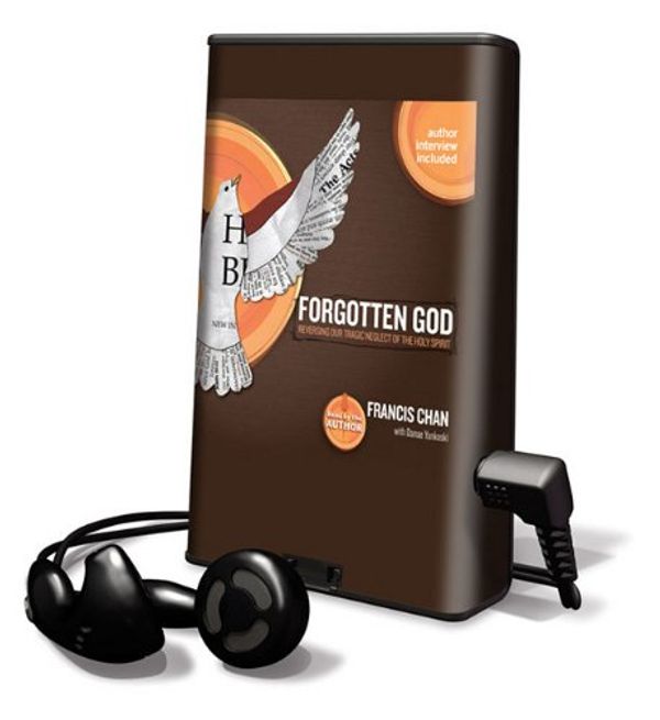Cover Art for 9781615745241, Forgotten God: Reversing Our Tragic Neglect of the Holy Spirit [With Headphones] (Playaway Adult Nonfiction) by Francis Chan