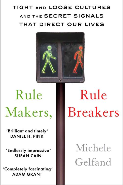 Cover Art for 9781472144812, Rule Makers, Rule Breakers by Michele J. Gelfand