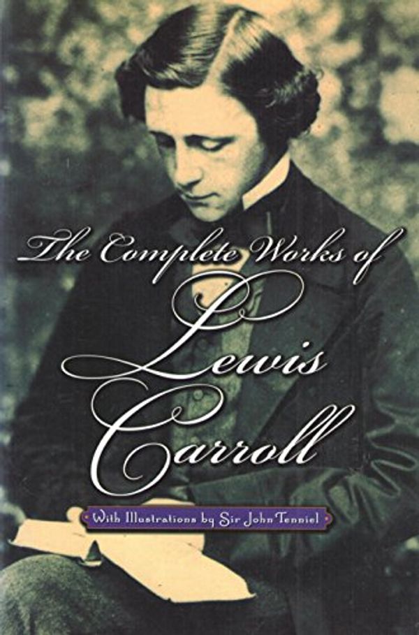 Cover Art for 9780760730010, The Complete Works of Lewis Carroll by Lewis Carroll
