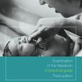 Cover Art for 9781138691407, Examination of the Newborn: A Practical Guide by Helen Baston