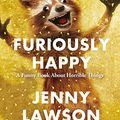 Cover Art for B00V37BC4C, Furiously Happy by Jenny Lawson