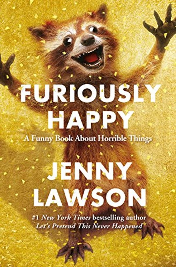 Cover Art for B00V37BC4C, Furiously Happy by Jenny Lawson