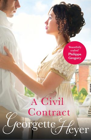 Cover Art for 9780099474449, A Civil Contract by Georgette Heyer