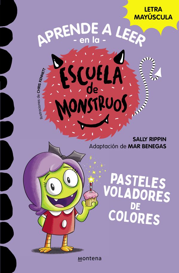 Cover Art for 9788418798610, Aprender a leer en la Escuela de Monstruos 5 - Pasteles voladores de colores: En letra MAYÚSCULA para aprender a leer (Libros para niños a partir de 5 años) by Sally Rippin