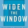 Cover Art for B07N5JY875, Widen the Window: Training Your Brain and Body to Thrive During Stress and Recover from Trauma by Elizabeth A. Stanley