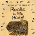 Cover Art for 9780060294045, Rocks in His Head by Carol Otis Hurst