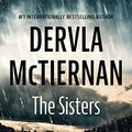 Cover Art for B0BC21NW4H, The Sisters by Dervla McTiernan
