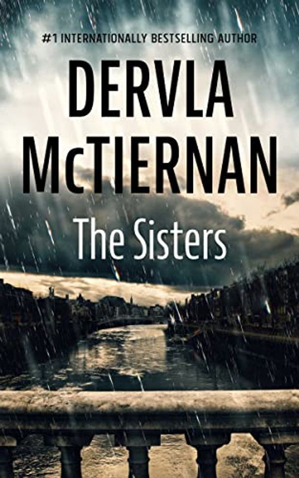 Cover Art for B0BC21NW4H, The Sisters by Dervla McTiernan