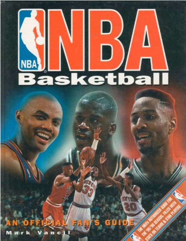 Cover Art for 9781858681207, Nba Basketball: An Official Fan's Guide by Mark Vancil