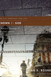 Cover Art for 9780310499824, Known by God: A Biblical Theology of Personal Identity (Biblical Theology for Life) by Brian S. Rosner