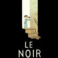 Cover Art for 9782745965516, Dans le Noir by Lemony Snicket