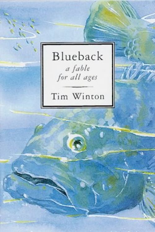 Cover Art for 9780732909123, Blueback: a Fable for All Ages by Tim WINTON