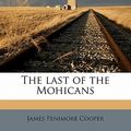 Cover Art for 9781176767799, The Last of the Mohicans by James Fenimore Cooper