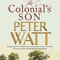 Cover Art for B09BTBBF75, The Colonial's Son by Peter Watt