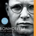 Cover Art for 9781713504245, Bonhoeffer: Pastor, Martyr, Prophet, Spy by Eric Metaxas