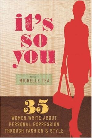 Cover Art for 9781580052153, It's So You by Michelle Tea