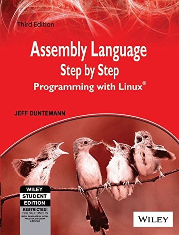 Cover Art for 9788126524112, Assembly Language Step By Step: Programming With Linux, 3ed by Jeff Duntemann