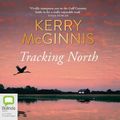 Cover Art for 9780655665939, Tracking North by Kerry McGinnis