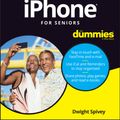 Cover Art for 9781119520061, iPhone For Seniors For Dummies by Dwight Spivey