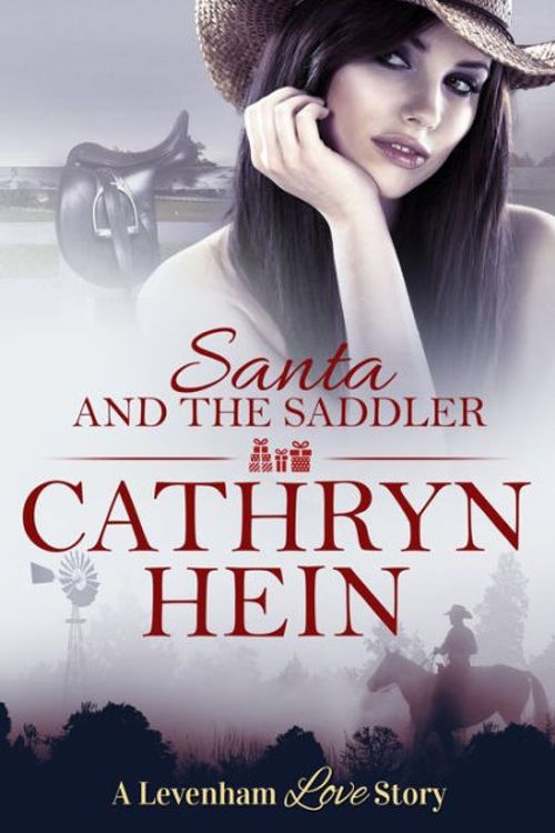 Cover Art for 9780994467478, Santa and the Saddler by Cathryn Hein