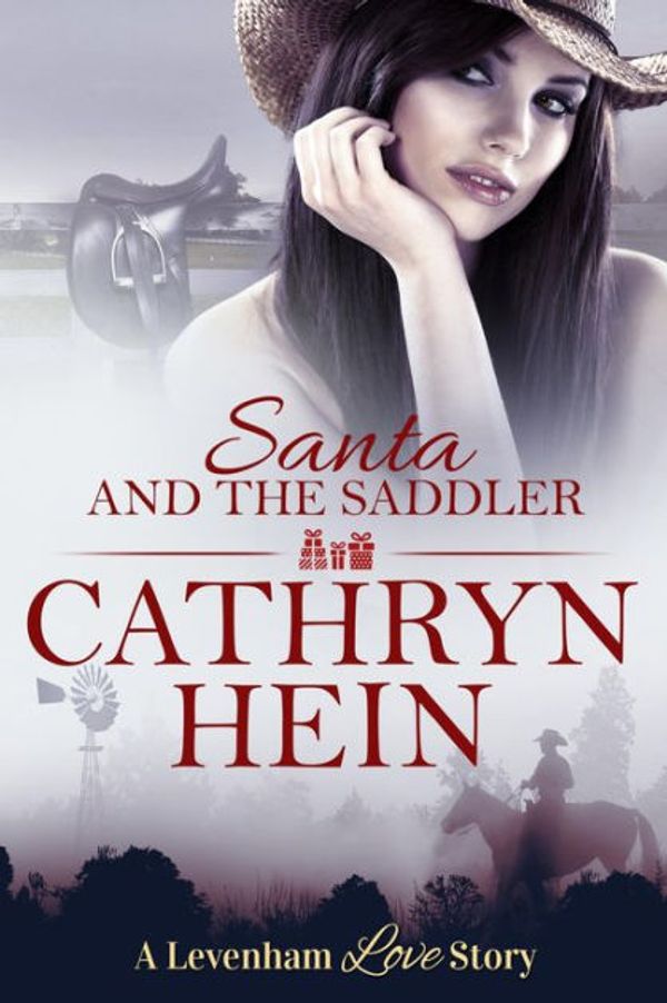 Cover Art for 9780994467478, Santa and the Saddler by Cathryn Hein