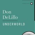 Cover Art for 9781416548645, Underworld by Don Delillo