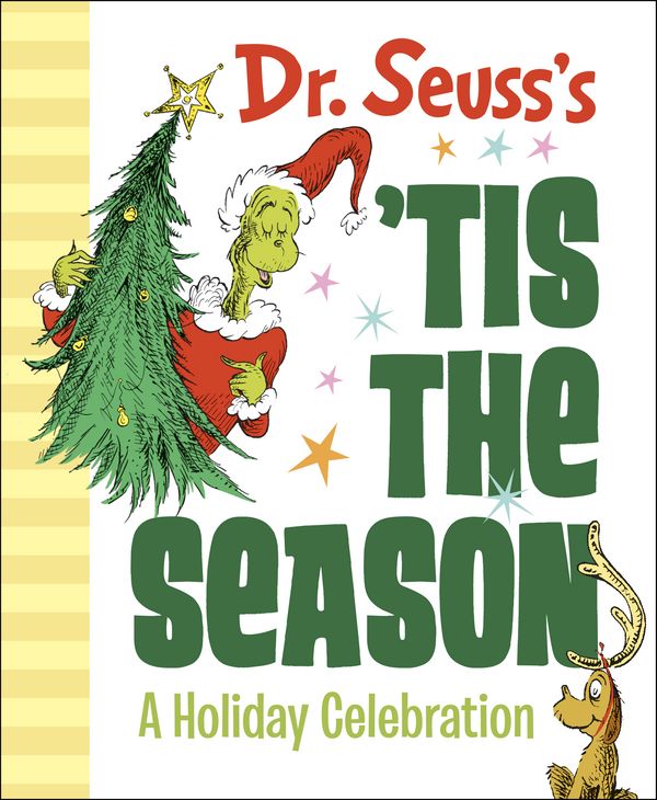 Cover Art for 9781984848130, Dr. Seuss's 'Tis the Season: A Holiday Celebration by Dr. Seuss