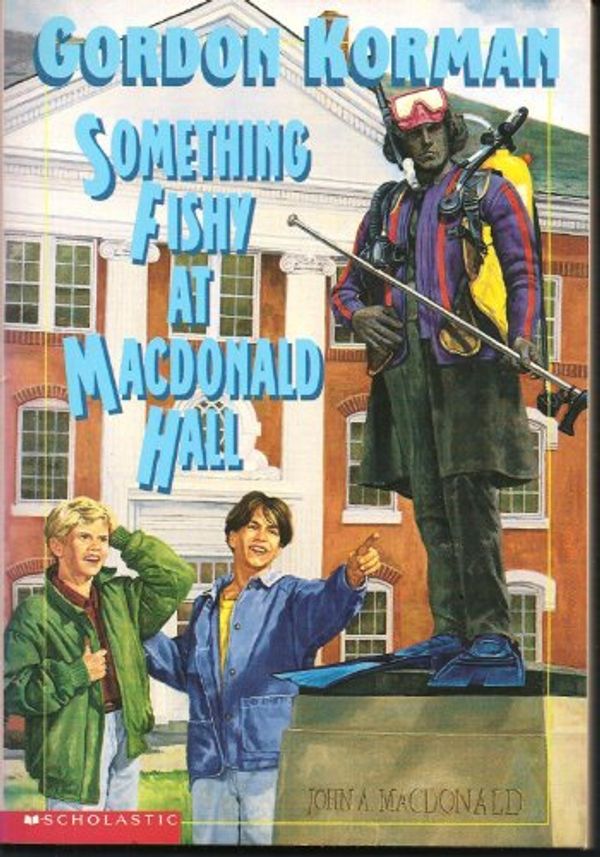 Cover Art for 9780590255226, Something Fishy at MacDonald Hall by Gordon Korman