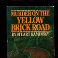 Cover Art for 9780140051247, Murder on the Yellow Brick Road by Stuart M. Kaminsky