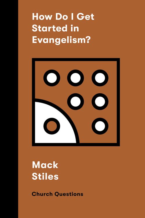 Cover Art for 9781433591723, How Do I Get Started in Evangelism? by Stiles, J. Mack