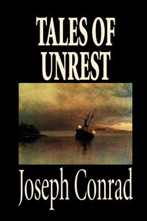 Cover Art for 9781592244140, Tales of Unrest by Joseph Conrad