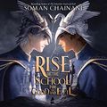 Cover Art for 9798200972388, Rise of the School for Good and Evil by Soman Chainani