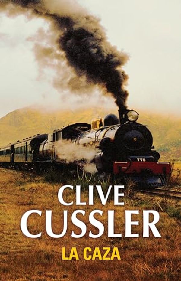 Cover Art for B00GVBIKG8, La caza by Clive Cussler