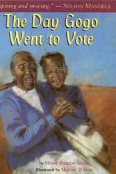 Cover Art for 9780316702713, The Day Gogo Went to Vote by Elinor Batezat Sisulu