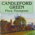 Cover Art for 9781850897996, Candleford Green: Complete & Unabridged by Thompson, Flora