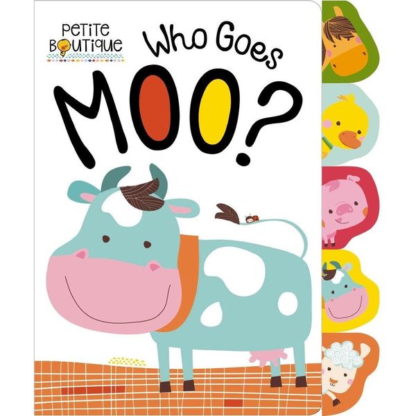 Cover Art for 9781786921222, Who Goes Moo? (Petite Boutique) by Veronique Petit