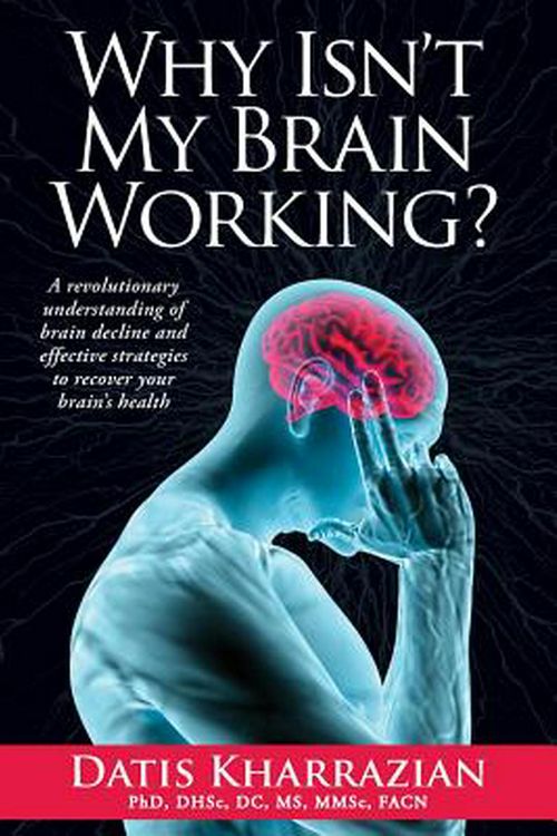 Cover Art for 9780985690434, Why Isn't My Brain Working? by Datis Kharrazian