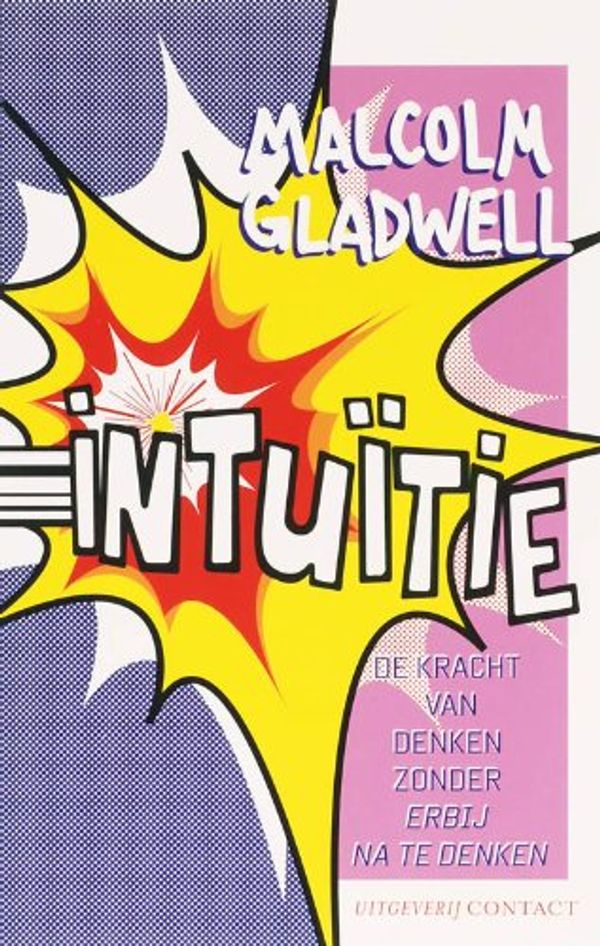 Cover Art for 9789025416898, Intuïtie by Malcolm Gladwell